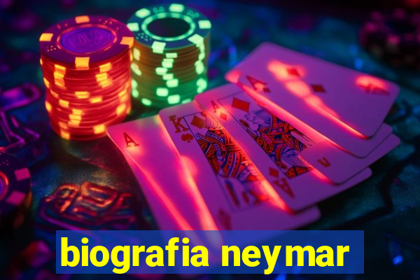 biografia neymar